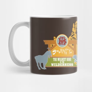 The Wildest Ride in the Wilderness Mug